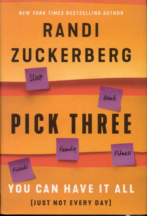 Pick Three: You Can Have It All (Just Not Every Day)