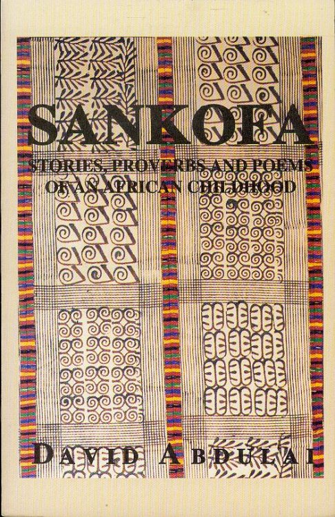Sankofa: Stories, Proverbs & Poems of an African Childhood