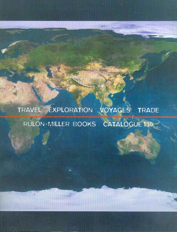 Travel - Including Voyages, Explorations, Trade & Tourism (Catalogue 130)
