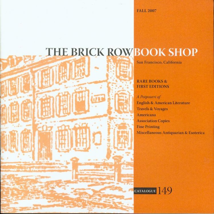 The Brick Row Book Shop (Catalogue 149, Fall 2007)