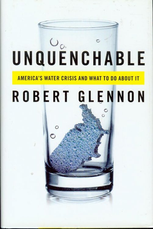 Unquenchable: America's Water Crisis and What To Do About It