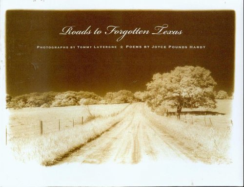 Roads To Forgotten Texas