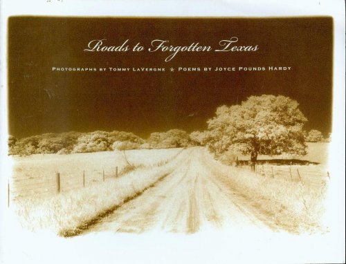 Roads To Forgotten Texas