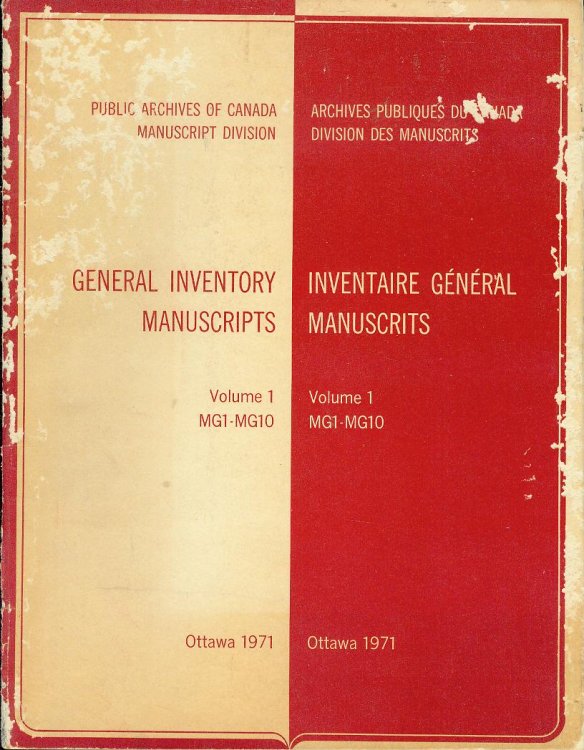 General Inventory Manuscripts: Volume 1 - MG1-MG10 / Inventaire General Manuscrits: Volume 1 - MG1-MG10