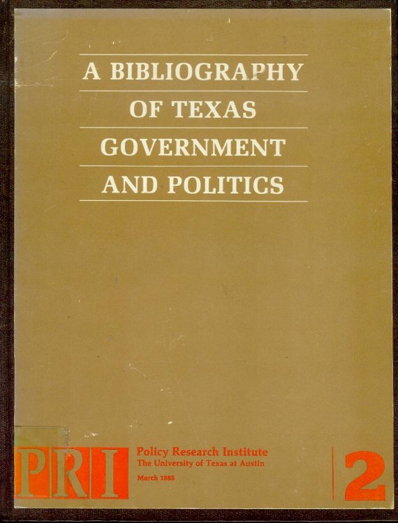 A Bibliography of Texas Government and Politics