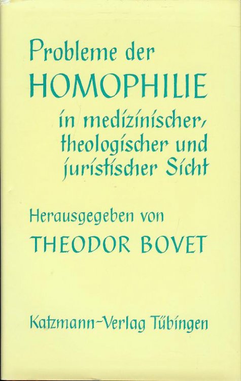 Probleme der Homophilie in Medizinischer, Theologischer und Juristischer Sicht