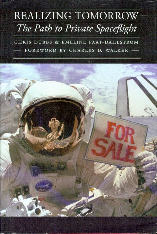 Realizing Tomorrow: The Path to Private Spaceflight (Outward Odyssey: A People's History of Spaceflight)