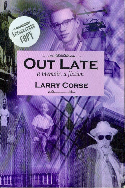 Out Late: A Memoir, A Fiction