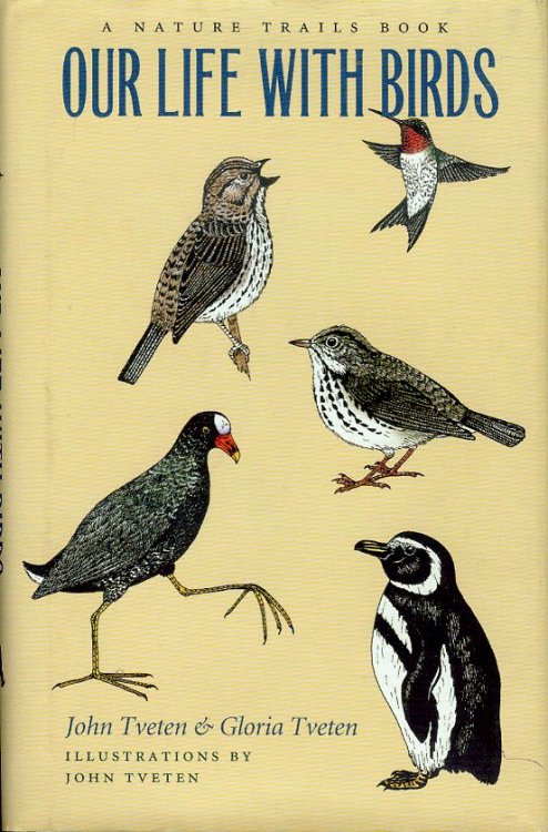 Our Life with Birds: A Nature Trails Book