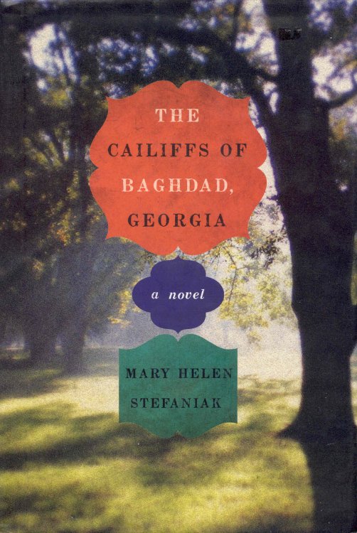 The Cailiffs of Baghdad, Georgia: A Novel