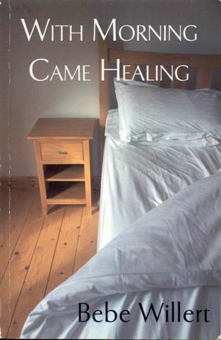 With Morning Came Healing: A Story of Persevering in Hope
