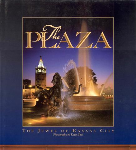The Plaza: The Jewel of Kansas City