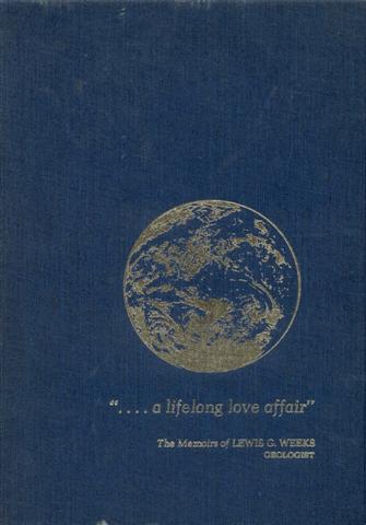 a lifelong love affair: The Memoirs of Lewis G. Weeks
