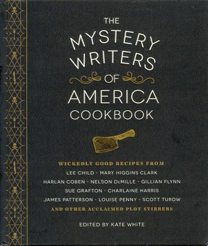 The Mystery Writers of America Cookbook: Wickedly Good Meals and Desserts to Die