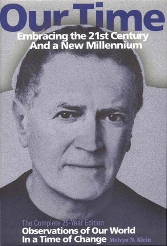 Our Time: Embracing the 21st Century And a New Millennium