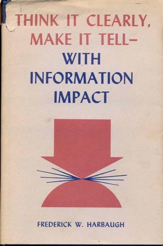 Think It Clearly, Make It Tell: With Information Impact