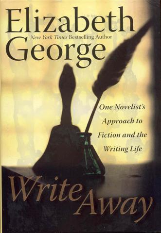 Write Away: One Novelist's Approach to Fiction and the Writing Life