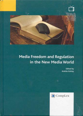 Media Freedom and Regulation in the New Media World