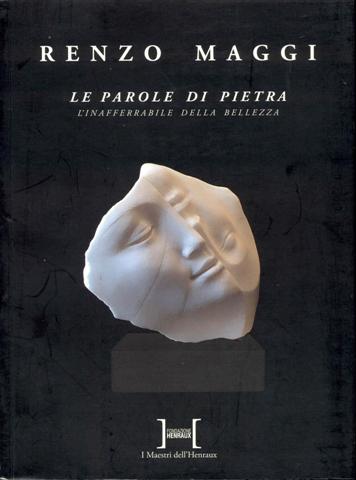 Le parole di pietra. L'inafferrabile della Bellezza
