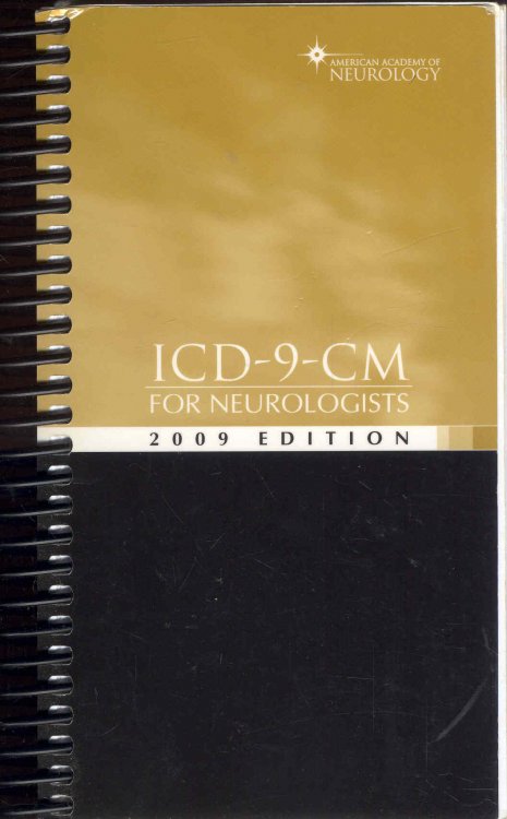 ICD-9-CM for Neurologists (2009 Edition)