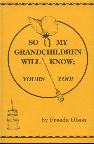 So My Grandchildren Will Know; Yours Too!