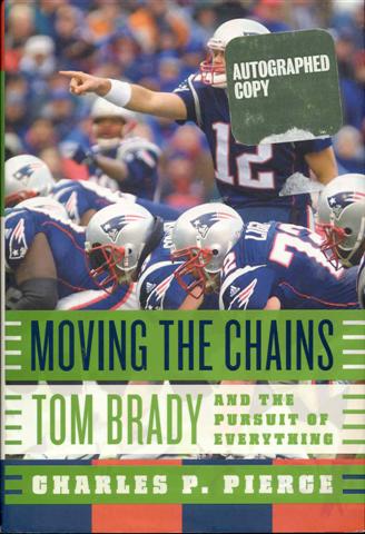 Moving the Chains: Tom Brady and the Pursuit of Everything