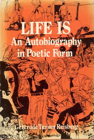 Life is: An Autobiography In Poetic Form
