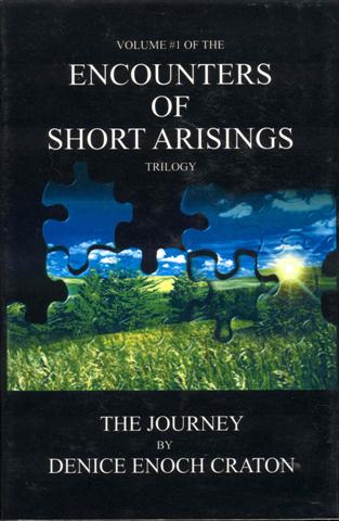 The Journey (Encounters of Short Arisings Trilogy, Volume 1)