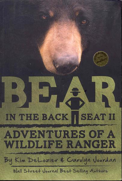 Bear in the Back Seat II: Adventures of a Wildlife Ranger in the Great Smoky Mountains National Park