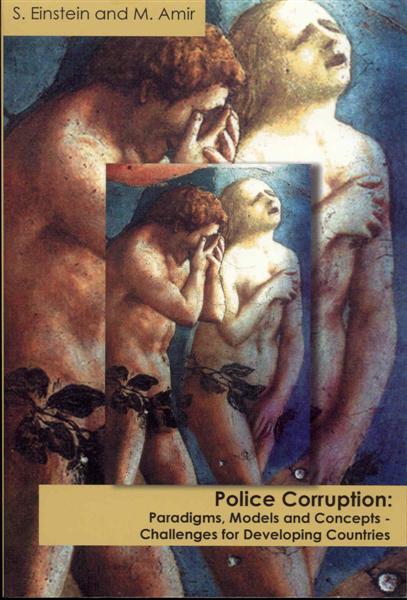 Police Corruption: Paradigms, Models And Concepts - Challenges for Developing Countries