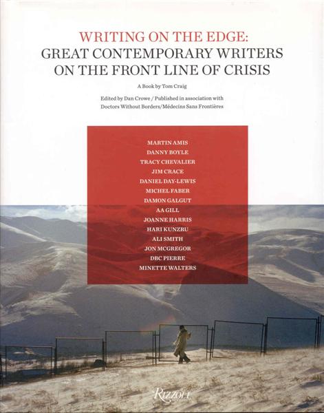 Writing on the Edge: Great Contemporary Writers on the Front Line of Crisis