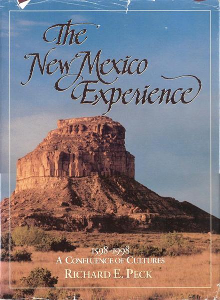 The New Mexico Experience: 1598-1998 - The Confluence of Cultures