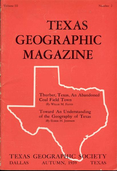 Texas Geographic Magazine (Volume III, Number 2, Autumn 1939)