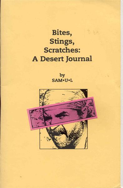 Bites, Stings, Scratches: A Desert Journal