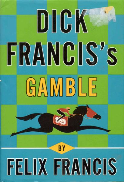 Dick Francis's Gamble
