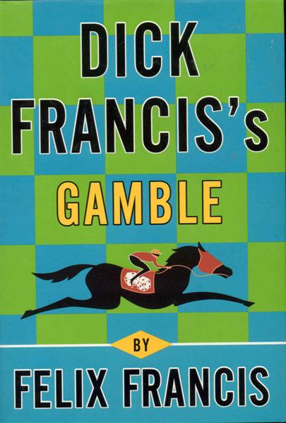 Dick Francis's Gamble