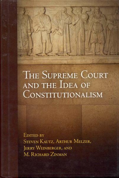 The Supreme Court and the Idea of Constitutionalism