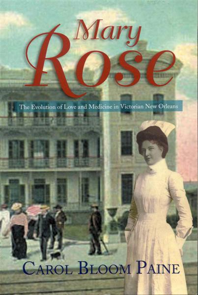 Mary Rose: The Evolution of Love and Medicine in Victorian New Orleans