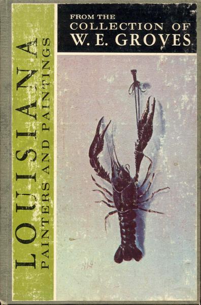 19th Century Louisiana Painters and Paintings from the Collection of W. E. Groves