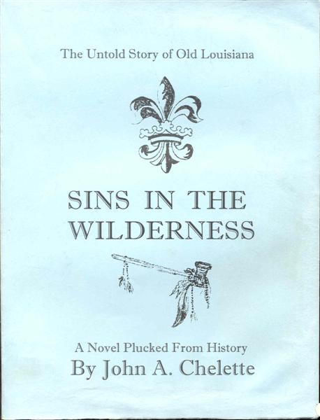 Sins in the Wilderness (The Untold Story of Old Louisiana)