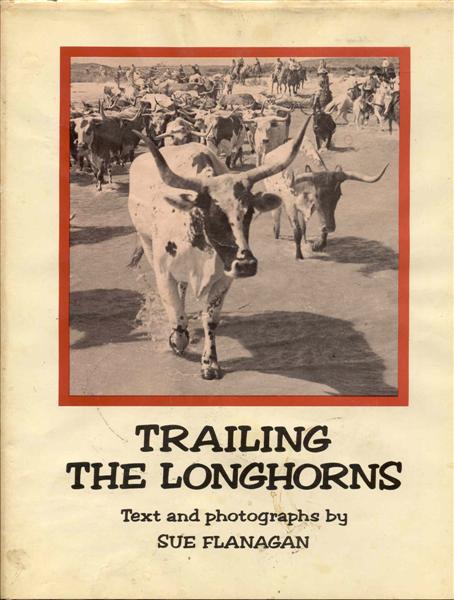 Trailing the Longhorns: A Century Later