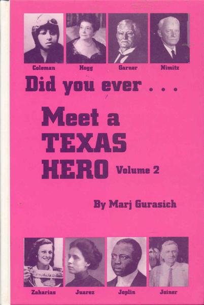 Did You Ever. Meet a Texas Hero (Volume 2)
