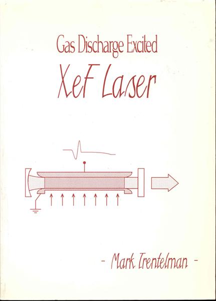 Gas Discharge Excited XeF Laser