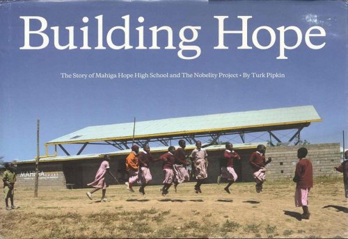 Building Hope: The Story of Mahiga Hope High School and the Nobelity Project