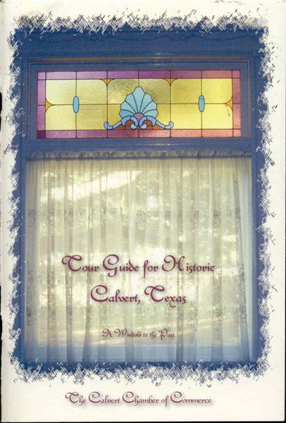 Tour Guide of Historic Calvert, Texas