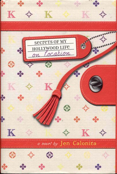 On Location (Secrets of My Hollywood Life, Book 2)