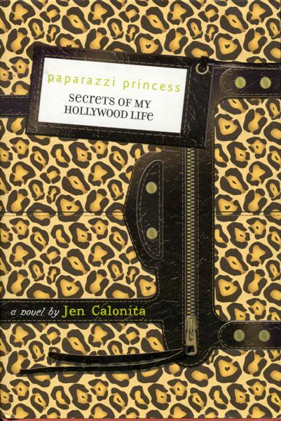 Paparazzi Princess (Secrets of My Hollywood Life, Book 4)