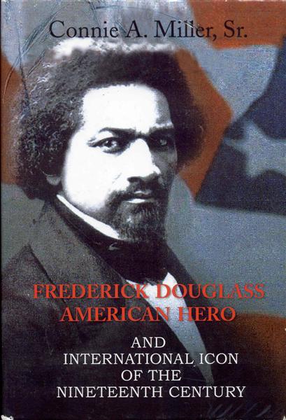 Frederick Douglass American Hero