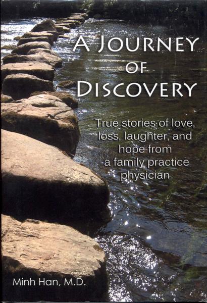 A Journey of Discovery: True Stories of Love, Loss, Laughter, and Hope from a Family Practice Physician