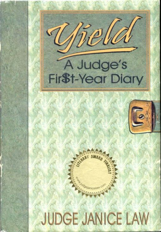 Yield: A Judge's Fir$t-Year Diary